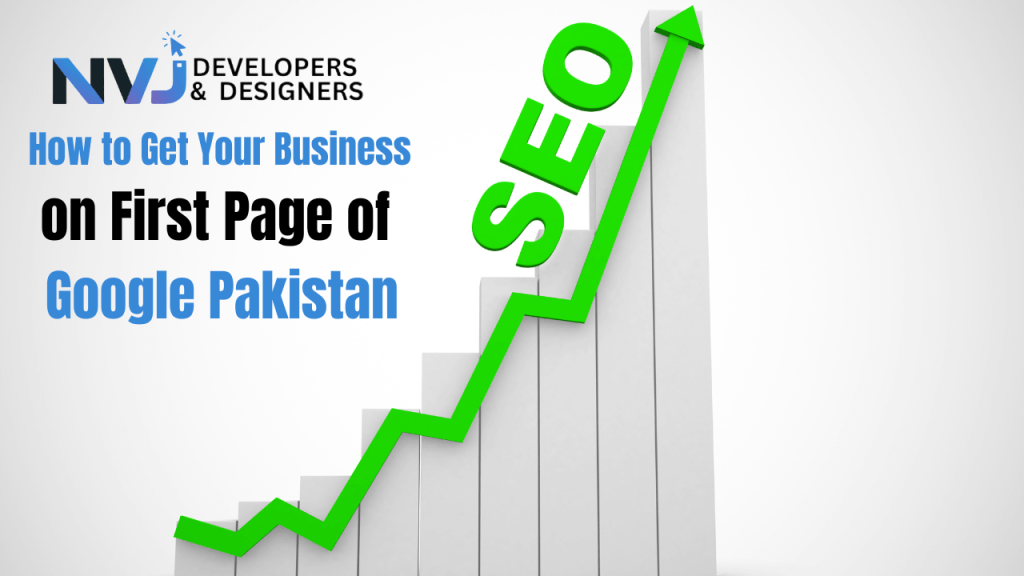 How to Get Your Business on the First Page of Google Pakistan