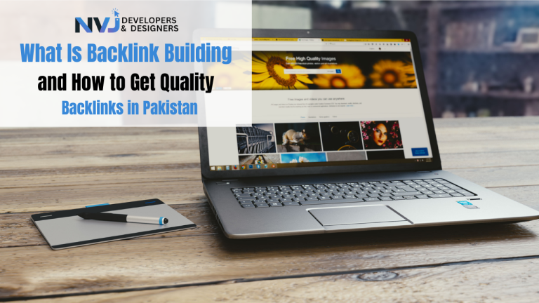 What Is Backlink Building and How to Get Quality Backlinks in Pakistan