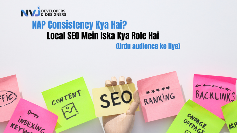 NAP Consistency Kya Hai Local SEO Mein Iska Kya Role Hai(Urdu audience ke liye)