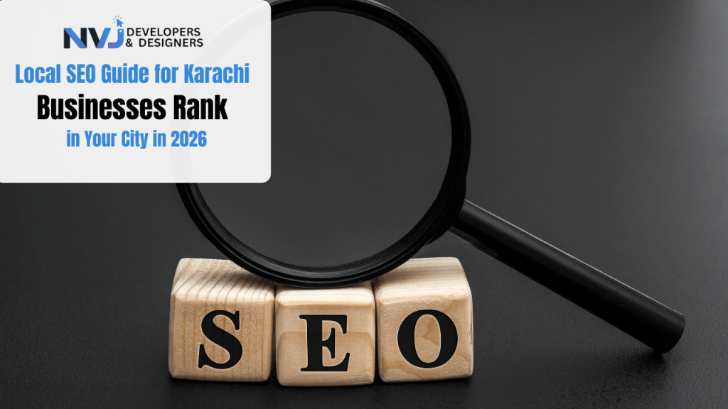 Local SEO Guide for Karachi Businesses — Rank in Your City in 2026